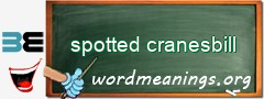 WordMeaning blackboard for spotted cranesbill